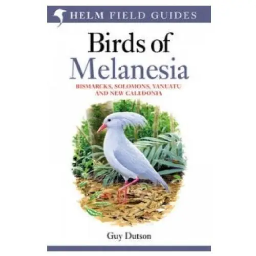 Birds of melanesia Bloomsbury publishing
