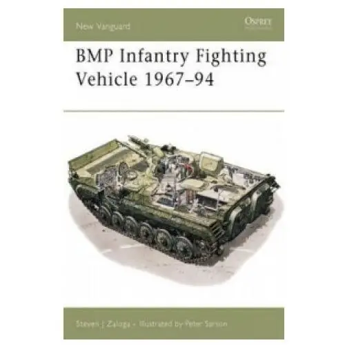 Bmp infantry fighting vehicle 1967-94 Bloomsbury publishing