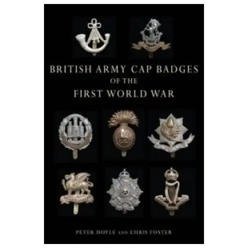 British Army Cap Badges of the First World War