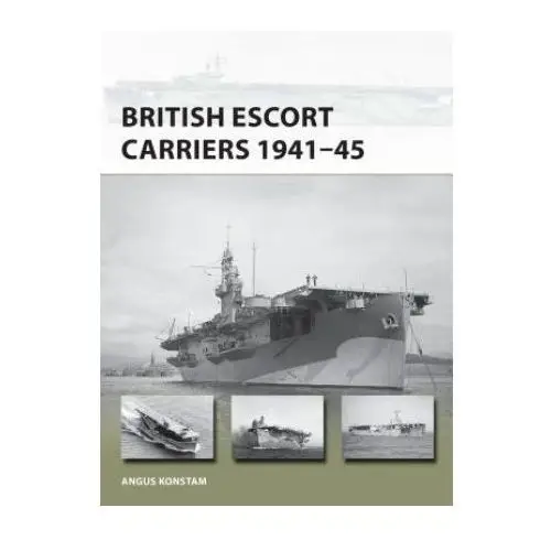 Bloomsbury publishing British escort carriers 1941-45