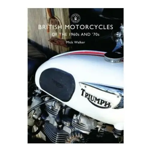 British Motorcycles of the 1960s and '70s