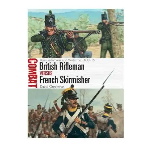 Bloomsbury publishing British rifleman vs french skirmisher