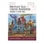 Bloomsbury publishing Bronze age greek warrior 1600-1100 bc Sklep on-line