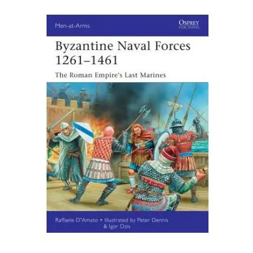 Bloomsbury publishing Byzantine naval forces 1261-1461