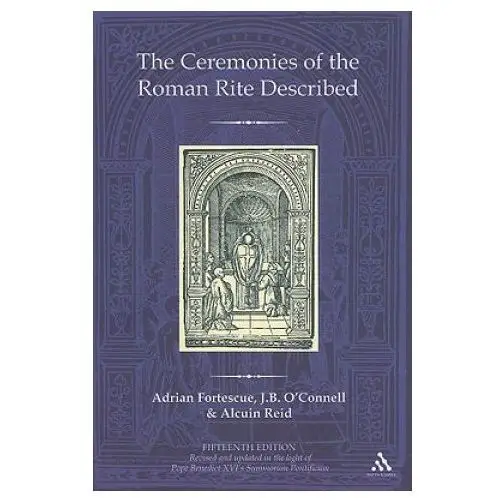 Bloomsbury publishing Ceremonies of the roman rite described