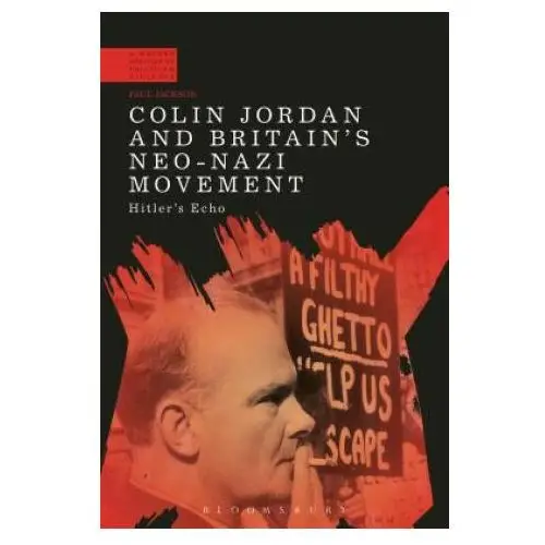 Colin Jordan and Britain's Neo-Nazi Movement