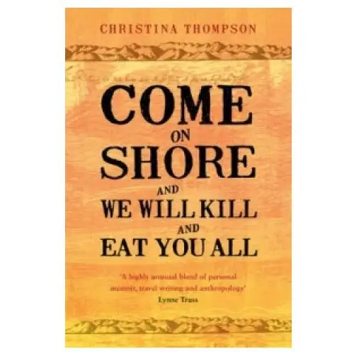 Bloomsbury publishing Come on shore and we will kill and eat you all