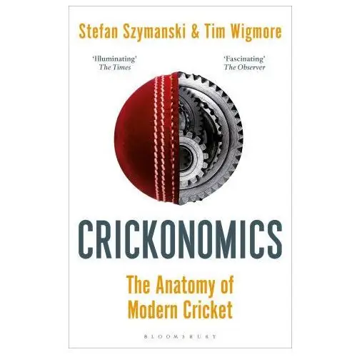 Bloomsbury publishing Crickonomics: the anatomy of modern cricket