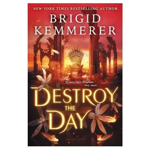 Bloomsbury publishing Destroy the day