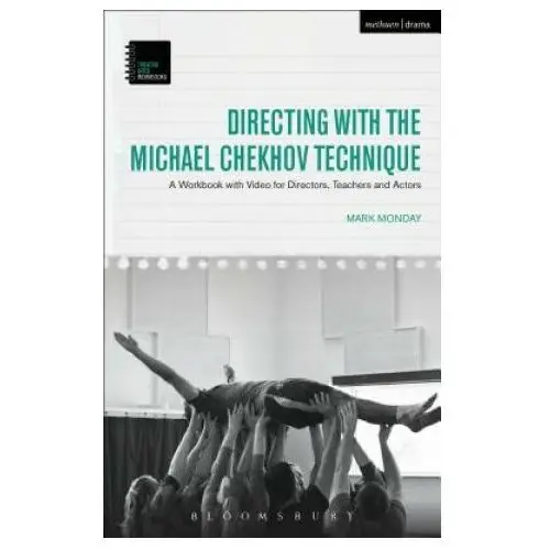 Directing with the Michael Chekhov Technique