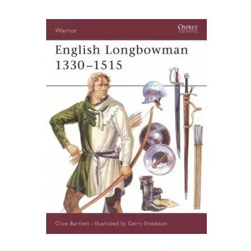 English Longbowman, 1330-1515