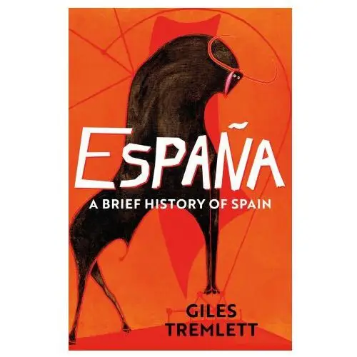 Espana: A Brief History of Spain