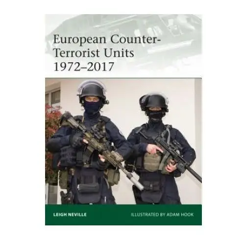 European counter-terrorist units 1972-2017 Bloomsbury publishing