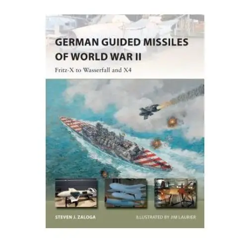 German guided missiles of world war ii Bloomsbury publishing