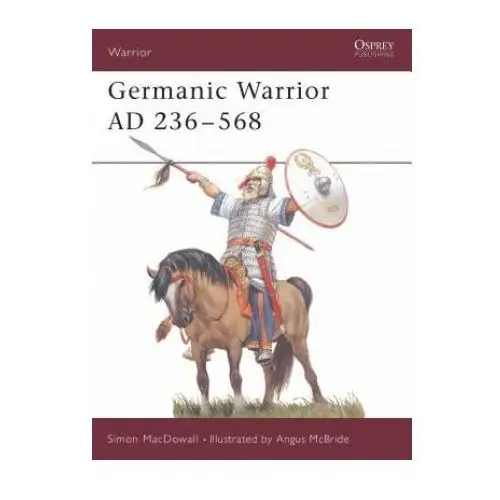 Germanic warrior ad 236-568 Bloomsbury publishing