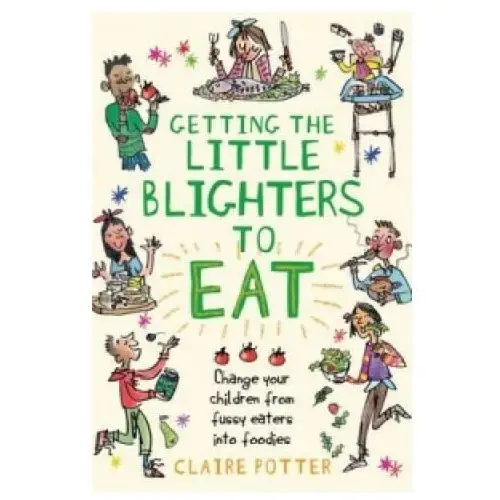 Getting the little blighters to eat Bloomsbury publishing