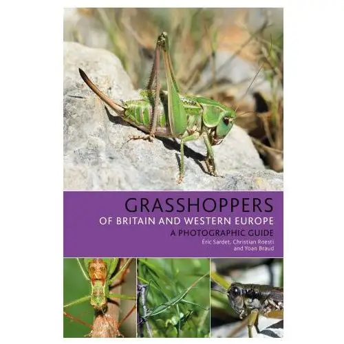 Grasshoppers of Britain and Western Europe