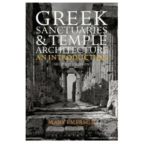 Bloomsbury publishing Greek sanctuaries and temple architecture