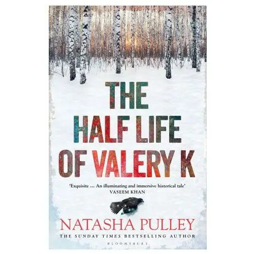 Half life of valery k Bloomsbury publishing