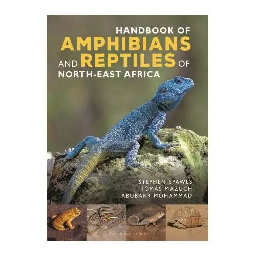 Handbook of amphibians and reptiles of northeast africa Bloomsbury publishing