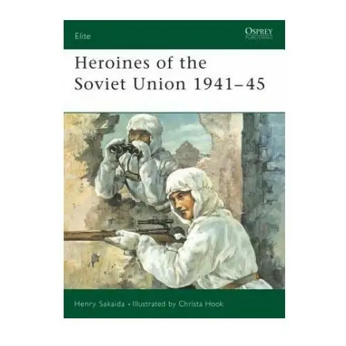 Heroines of the soviet union 1941-45 Bloomsbury publishing