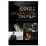 History of british literature on film, 1895-2015 Bloomsbury publishing Sklep on-line