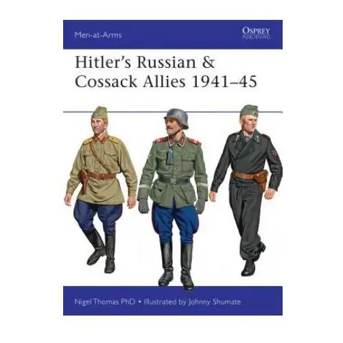 Hitler's Russian & Cossack Allies 1941-45