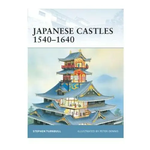 Bloomsbury publishing Japanese castles 1540-1640