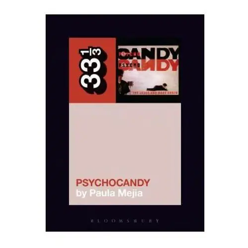 Bloomsbury publishing Jesus and mary chain's psychocandy