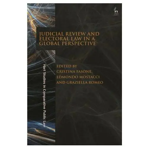 Judicial Review and Electoral Law in a Global Perspective