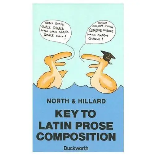 Bloomsbury publishing Key to latin prose composition