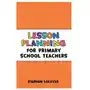 Bloomsbury publishing Lesson planning for primary school teachers Sklep on-line