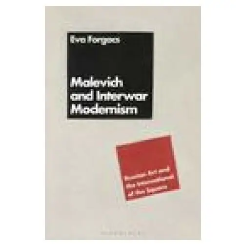 Malevich and interwar modernism Bloomsbury publishing