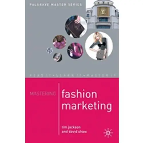 Mastering fashion marketing Bloomsbury publishing