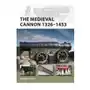 Medieval cannon 1326-1494 Bloomsbury publishing Sklep on-line