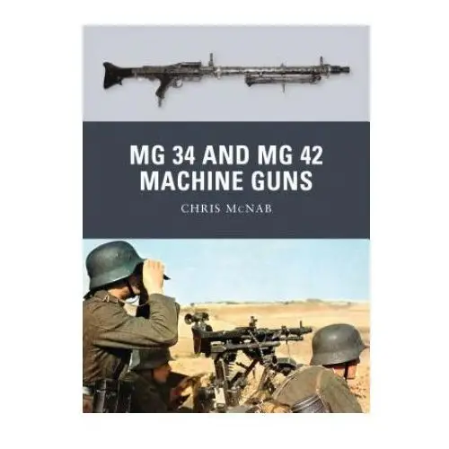 Mg 34 and mg 42 machine guns Bloomsbury publishing