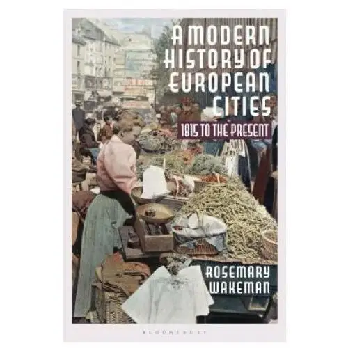 Modern history of european cities Bloomsbury publishing