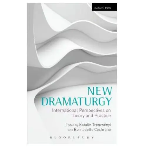 New dramaturgy Bloomsbury publishing