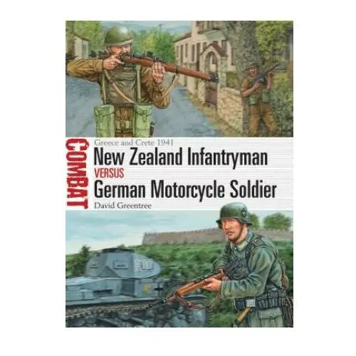 New zealand infantryman vs german motorcycle soldier Bloomsbury publishing