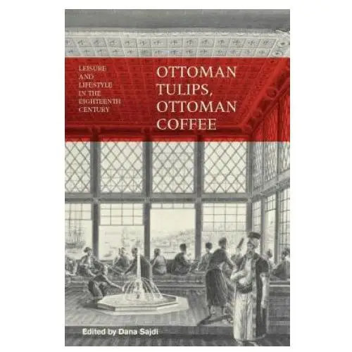 Ottoman Tulips, Ottoman Coffee