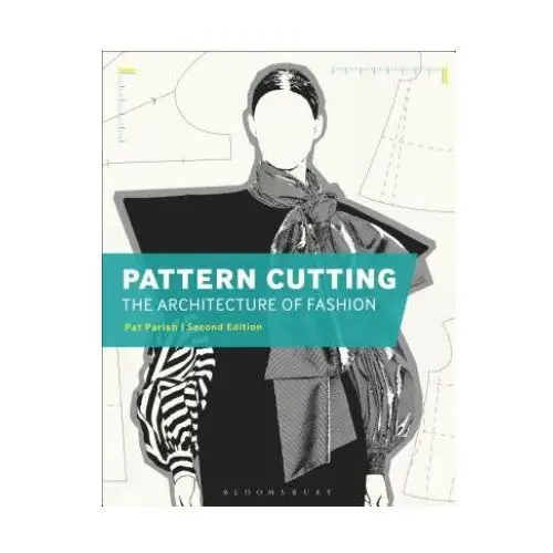 Pattern Cutting: The Architecture of Fashion