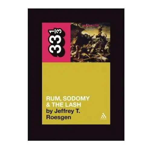 Pogues' rum, sodomy and the lash Bloomsbury publishing