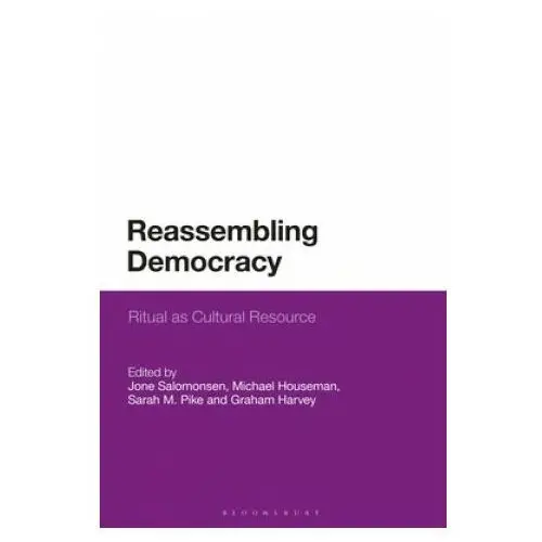 Reassembling democracy Bloomsbury publishing