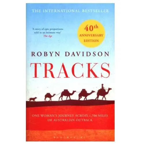 Robyn davidson - tracks Bloomsbury publishing