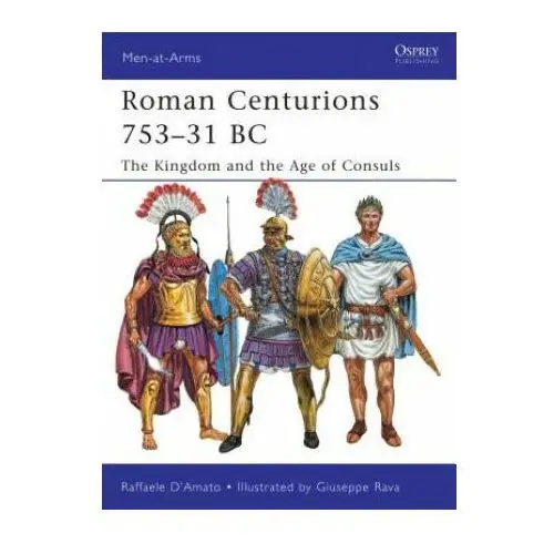 Roman centurions 753-31 bc Bloomsbury publishing