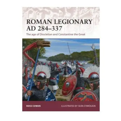 Roman Legionary AD 284-337