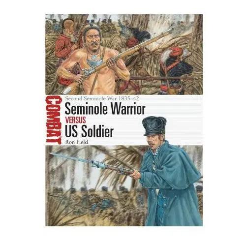 Bloomsbury publishing Seminole warrior vs us soldier