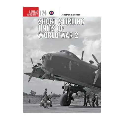 Short stirling units of world war 2 Bloomsbury publishing