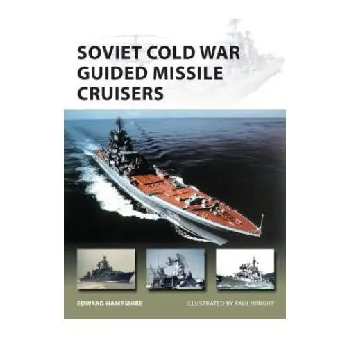 Bloomsbury publishing Soviet cold war guided missile cruisers
