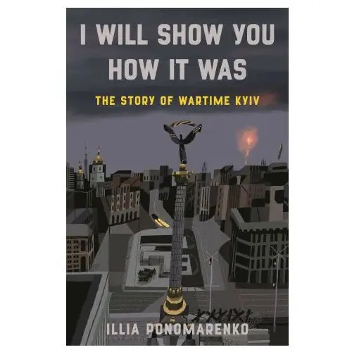 Bloomsbury publishing The battle of kyiv: a memoir of the war that shouldn't have happened